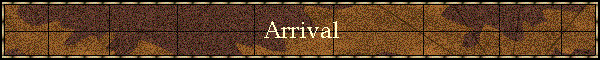 Arrival